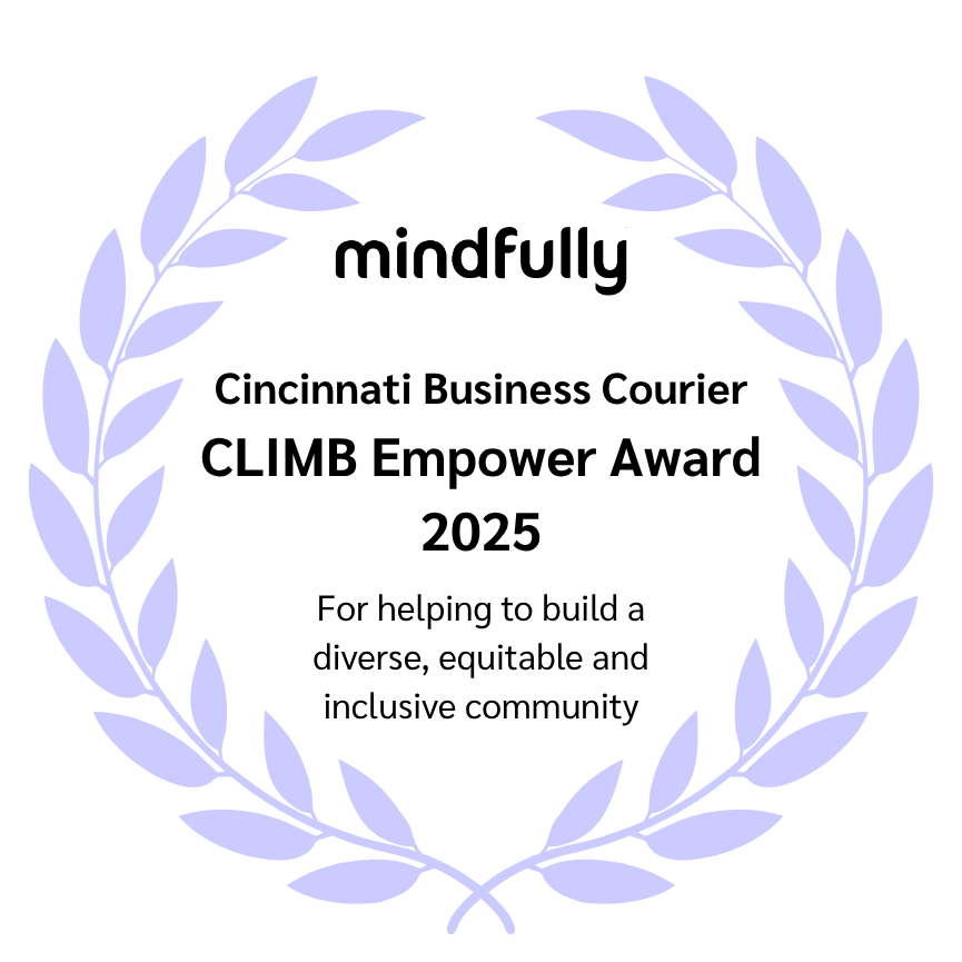 Mindfully Behavioral Health banner celebrating the Cincinnati Business Courier CLIMB Empower Award for diversity and inclusion in hiring and developing clinical staff.