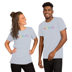 Mindfully Pride Unisex T-Shirt / Take Up Space. Today and Everyday.